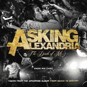 Asking Alexandria : The Death of Me (Radio Mix)
